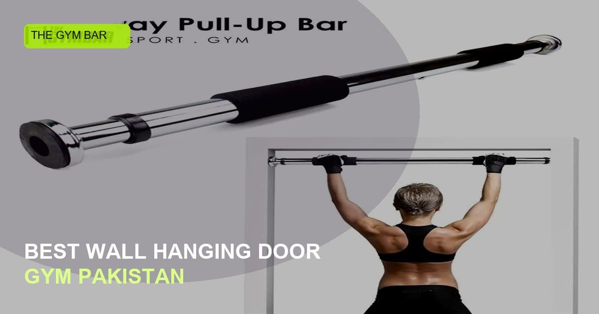 Best Wall Hanging Door Gym in Pakistan — Buyer’s Guide 2026
