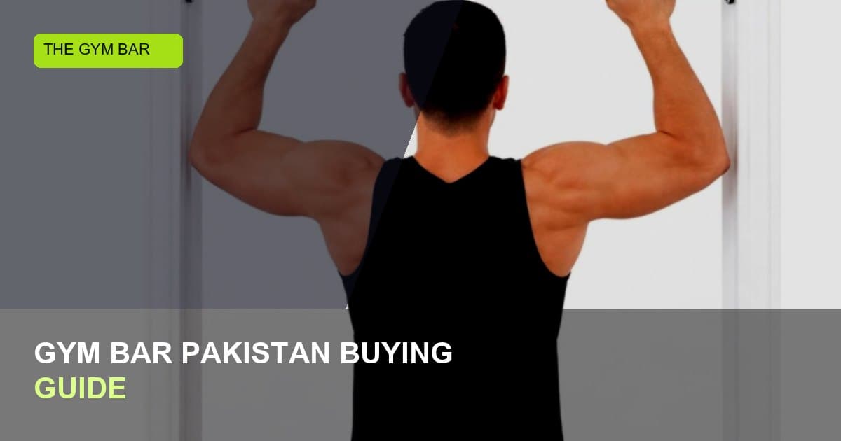 Gym Bar Pakistan — How to Choose the Right Door Gym Bar
