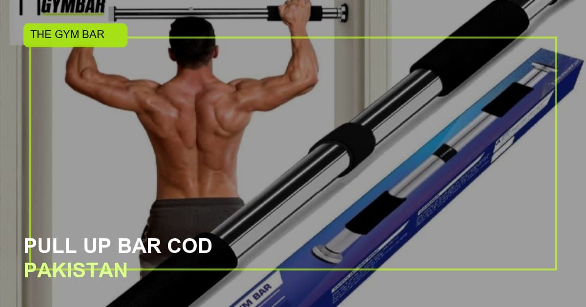 Pull Up Bar COD Pakistan — How Cash on Delivery Orders Work